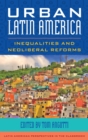 Urban Latin America : Inequalities and Neoliberal Reforms - eBook