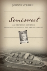Semisweet : An Orphan's Journey Through the School the Hersheys Built - Book