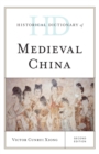 Historical Dictionary of Medieval China - eBook