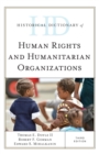 Historical Dictionary of Human Rights and Humanitarian Organizations - eBook