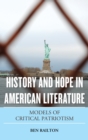 History and Hope in American Literature : Models of Critical Patriotism - eBook