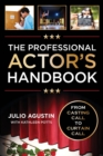 Professional Actor's Handbook : From Casting Call to Curtain Call - eBook