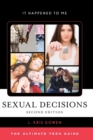Sexual Decisions : The Ultimate Teen Guide - Book