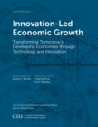 Innovation-Led Economic Growth : Transforming Tomorrow's Developing Economies through Technology and Innovation - eBook