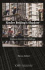 Under Beijing's Shadow : Southeast Asia's China Challenge - eBook