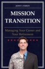 Mission Transition : Managing Your Career and Your Retirement - Book