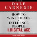 How to Win Friends and Influence People in the Digital Age - eAudiobook