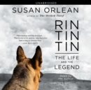Rin Tin Tin : The Life and the Legend - eAudiobook