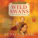 Wild Swans : Three Daughters of China - eAudiobook
