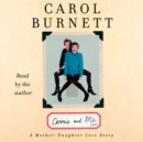 Carrie and Me : A Mother-Daughter Love Story - eAudiobook