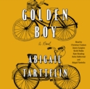 Golden Boy : A Novel - eAudiobook