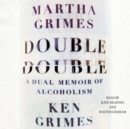 Double Double : A Dual Memoir of Alcoholism - eAudiobook
