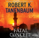 Fatal Conceit : A Novel - eAudiobook
