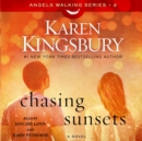 Chasing Sunsets : A Novel - eAudiobook