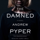 The Damned : A Novel - eAudiobook