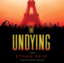 The Undying : An Apocalyptic Thriller - eAudiobook