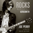 Rocks : My Life In and Out of Aerosmith - eAudiobook