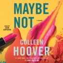 Maybe Not - eAudiobook