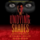 The Undying: Shades : An Apocalyptic Thriller - eAudiobook