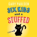 Six Kids and a Stuffed Cat - eAudiobook