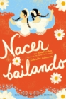 Nacer Bailando (Dancing Home) - eBook