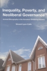 Inequality, Poverty, and Neoliberal Governance : Activist Ethnography in the Homeless Sheltering Industry - Book