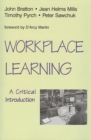 Workplace Learning : A Critical Introduction - Book