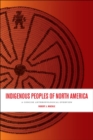 Indigenous Peoples of North America : A Concise Anthropological Overview - eBook
