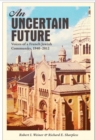 An Uncertain Future : Voices of a French Jewish Community, 1940-2012 - Book