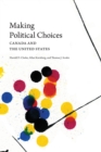 Making Political Choices : Canada and the United States - eBook