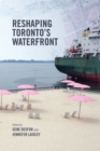 Reshaping Toronto's Waterfront - Book