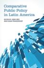 Comparative Public Policy in Latin America - Book