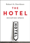 The Hotel : Occupied Space - Book