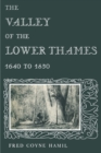 The Valley of the Lower Thames 1640 to 1850 - eBook