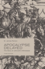 Apocalypse Delayed : The Story of Jehovah's Witnesses, Third Edition - Book