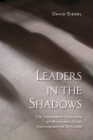 Leaders in the Shadows : The Leadership Qualities of Municipal Chief Administrative Officers - eBook