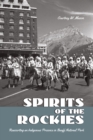 Spirits of the Rockies : Reasserting an Indigenous Presence in Banff National Park - eBook