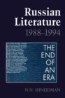 Russian Literature, 1988-1994 : The End of an Era - eBook