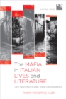 The Mafia in Italian Lives and Literature : Life Sentences and Their Geographies - eBook
