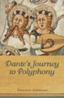 Dante's Journey to Polyphony - Book