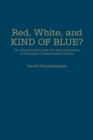 Red, White, and Kind of Blue? : The Conservatives and the Americanization of Canadian Constitutional Culture - Book