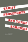 Tariff Procedures and Trade Barriers : A Study of Indirect Protection in Canada and the United States - eBook