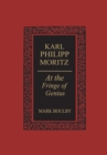 Karl Philipp Moritz : At the Fringe of Genius - eBook