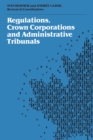 Regulations, Crown Corporations and Administrative Tribunals : Royal Commission - eBook