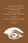 Our Intellectual Strength and Weakness : 'English-Canadian Literature' and 'French-Canadian Literature' - eBook