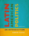 Latin American Politics : An Introduction, Second Edition - Book