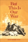 But This is Our War - eBook