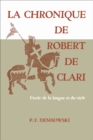 La Chronique de Robert de Clari : Etude de la langue et du style - eBook
