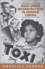 Race under Reconstruction in German Cinema : Robert Stemmle's Toxi - Book