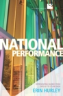 National Performance : Representing Quebec from Expo 67 to Celine Dion - Book